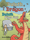 Duluth the Dragon: Duluth Pigs Out - Paperback