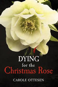 Dying for the Christmas Rose - Paperback