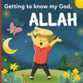 Getting to know my God, Allah: An Islamic book for kids who wonder "Who is Allah?" - Paperback