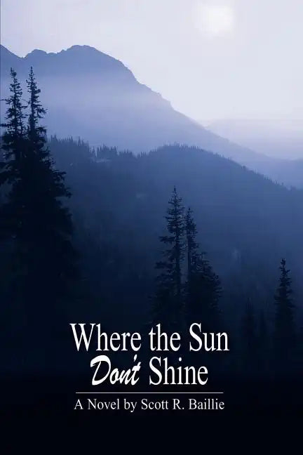 Where the Sun Don't Shine - Paperback