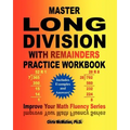 Master Long Division with Remainders Practice Workbook: (Includes Examples and Answers) - Paperback