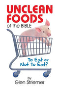 Unclean Foods of the Bible: To Eat or Not to Eat? - Paperback