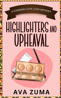 Highlighters and Upheaval - Paperback