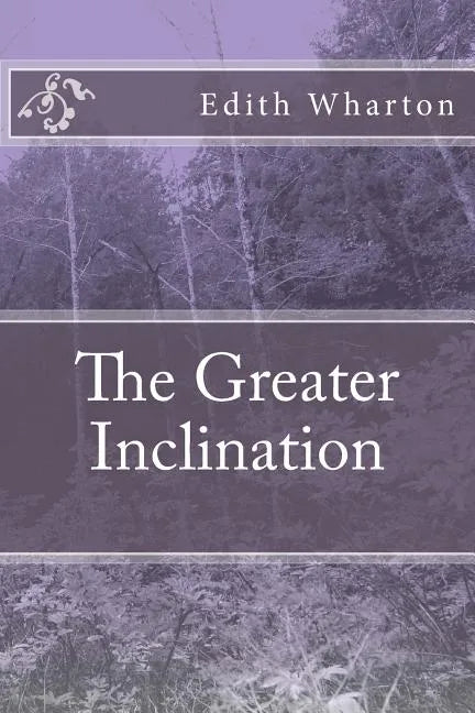 The Greater Inclination - Paperback