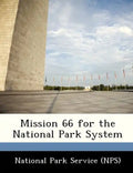 Mission 66 for the National Park System - Paperback