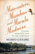 Man-eaters, Mambas and Marula Madness - Paperback
