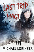 The Last Trip of the Magi - Paperback