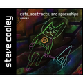 Cats, Abstracts, and Spaceships: volume 1 - Hardcover