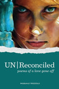 UN/Reconciled: Poems of a love gone off - Paperback