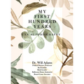 My First Hundred Years - Hardcover