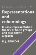 Representations and Cohomology: Volume 1, Basic Representation Theory of Finite Groups and Associative Algebras - Paperback