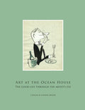 Art at the Ocean House: the Good Life Through the Artist's Eye - Paperback