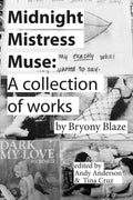 Midnight Mistress Muse: A collection of works - Paperback