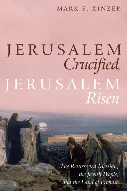 Jerusalem Crucified, Jerusalem Risen - Paperback