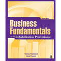 Business Fundamentals for the Rehabilitation Professional - Paperback