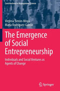 The Emergence of Social Entrepreneurship: Individuals and Social Ventures as Agents of Change - Paperback