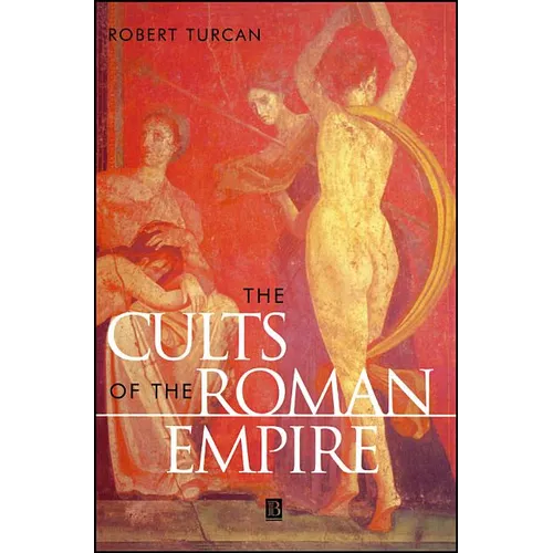 The Cults of the Roman Empire - Paperback