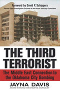 The Third Terrorist: The Middle East Connection to the Oklahoma City Bombing - Paperback