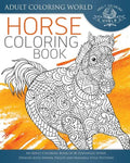 Horse Coloring Book: An Adult Coloring Book of 40 Zentangle Horse Designs with Henna, Paisley and Mandala Style Patterns - Paperback