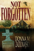 Not Forgotten - Hardcover
