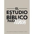 El Estudio Bíblico Para Niños: Una Divertida Manera de Aprender La Biblia - Paperback