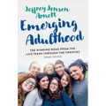 Emerging Adulthood: The Winding Road from the Late Teens Through the Twenties - Paperback