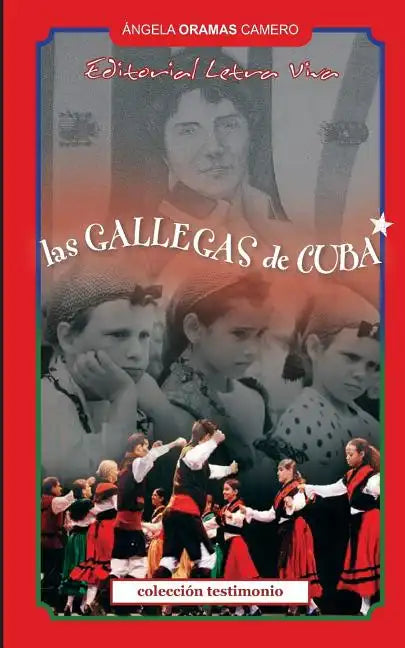 Las Gallegas de Cuba - Paperback