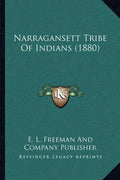Narragansett Tribe Of Indians (1880) - Paperback