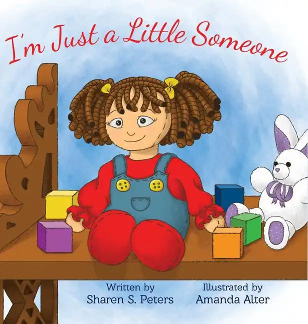 I'm Just a Little Someone - Hardcover