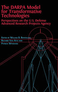 The DARPA Model for Transformative Technologies: Perspectives on the U.S. Defense Advanced Research Projects Agency - Hardcover