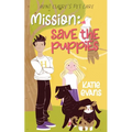 Mission Save the Puppies: Aunt Claire's Pet Care 3 - Paperback