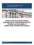 Audit of the Drug Enforcement Administration's Confidential Source Policies and Oversight of Higher-Risk Confidential Sources - Paperback