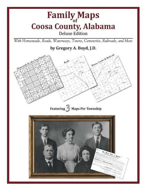 Family Maps of Coosa County, Alabama, Deluxe Edition - Paperback