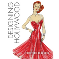 Designing Hollywood: Studio Wardrobe in the Golden Age - Hardcover