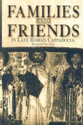 Families and Friends in Late Roman Cappadocia - Hardcover