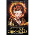 The Russia Chronicles. An Underground Revolution. Six: The Blazing Wheel - Paperback