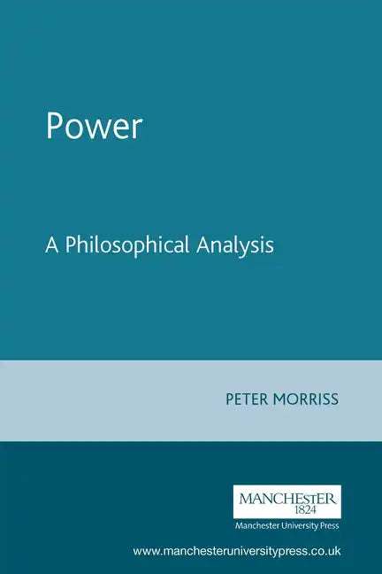 Power: A Philosophical Analysis - Paperback