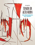 TENOR OR ALTO HORN one instrument, two names - Paperback