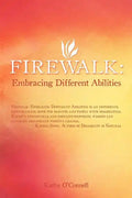 Firewalk: Embracing Different Abilities - Paperback