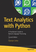 Text Analytics with Python: A Practitioner's Guide to Natural Language Processing - Paperback