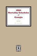 1850 Georgia Mortality Schedules or Census - Paperback