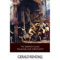 The Emperor Julian, Paganism and Christianity - Paperback