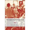 The Legacy of a Freedom School - Hardcover