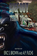 Bigfoot Terror Tales Vol. 2: More Scary Stories of Sasquatch Horror - Paperback