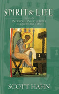 Spirit & Life: Essays on Interpreting the Bible in Ordinary Time - Paperback