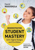 Demonstrating Student Mastery with Digital Badges and Portfolios - Paperback