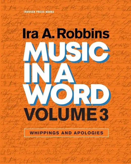 Music in a Word Volume 3: Whippings and Apologies - Paperback
