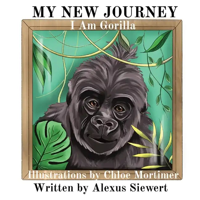 My New Journey: I Am Gorilla - Paperback