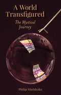 A World Transfigured: The Mystical Journey - Paperback