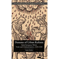 Demons of Urban Reform: Early European Witch Trials and Criminal Justice, 1430-1530 - Hardcover